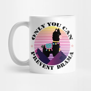 Only you can prevent drama Llama Funny Vintage Camping Shirt - no daram Mug